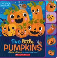 Five little pumpkins : a fingers & toes nursery rhyme book