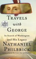 Travels with George : in search of Washington and his legacy