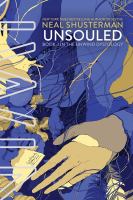 UnSouled : book 3 of the unwind dystology