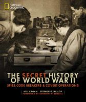 The secret history of World War II : spies, code breakers & covert operations
