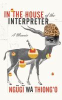 In the house of the interpreter : a memoir