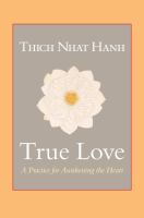True love : a practice for awakening the heart