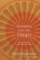 Answers from the heart : practical responses to life's burning questions