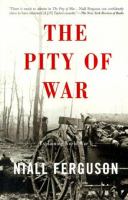 The pity of war : [explaining World War I]