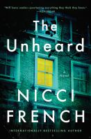 The unheard : a novel