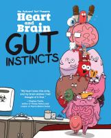 Heart and brain. Gut instincts
