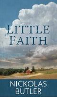 Little faith : a novel