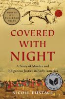 Covered with night : a story of murder and indigenous justice in early America