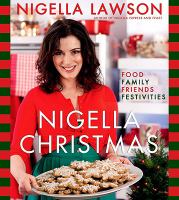 Nigella Christmas : food, family, friends, festivities