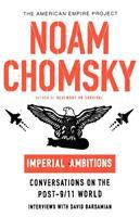 Imperial ambitions : conversations on the post-9/11 world