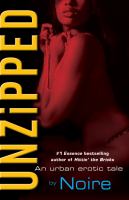 Unzipped : an urban erotic tale