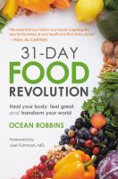 31-day food revolution : heal your body, feel great, and transform your world