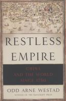 Restless empire : China and the world since 1750
