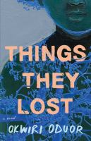 Things they lost : a novel