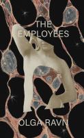 The employees : a workplace novel of the 22nd century