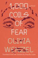 1,000 coils of fear : a novel