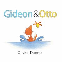 Gideon and Otto