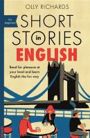 Short stories in English : read for pleasure at your level and learn English the fun way!