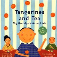 Tangerines and tea : my grandparents and me