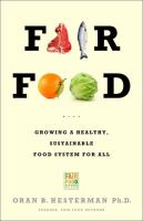 Fair food : growing a healthy, sustainable food system for all