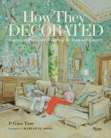 How they decorated : inspiration from great women of the twentieth century
