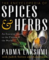 The encyclopedia of spices and herbs : an essential guide to the flavors of the world