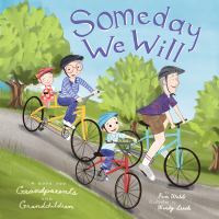 Someday we will : a book for grandparents and grandchildren