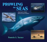 Prowling the seas : exploring the hidden world of ocean predators