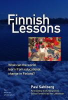 Finnish lessons : what can the world learn from educational change in Finland?