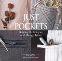Just pockets : sewing techniques and design ideas