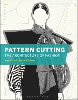 Pattern cutting : the architecture of fashion