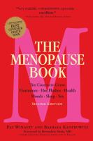 The menopause book : the complete guide : hormones, hot flashes, health, moods, sleep, sex