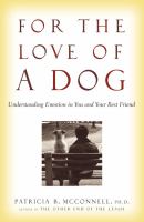 For the love of a dog : understanding emotion in you and your best friend