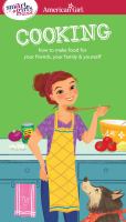 Cooking : how to make food for your friends, your family & yourself