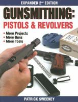 Gunsmithing : pistols & revolvers