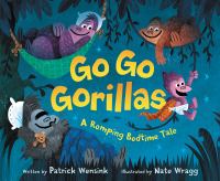 Go go gorillas : a romping bedtime tale
