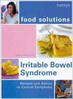 Irritable bowel syndrome : recipes and advice to control symptoms