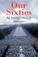 Our sixties : an activist's history