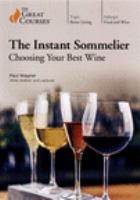 The instant sommelier : choosing your best wine