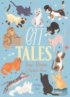 Cat tales : true stories of fantastic felines