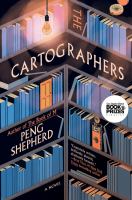 The cartographers : a novel