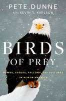 Birds of prey : hawks, eagles, falcons, and vultures of North America