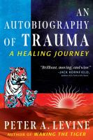 An autobiography of trauma : a healing journey