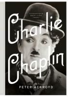Charlie Chaplin : a brief life