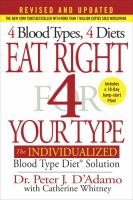 Eat right for your type : the individualized Blood Type Diet solution