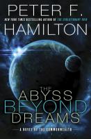 The abyss beyond dreams : a novel of the Commonwealth