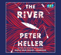 The river : a novel