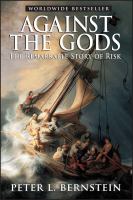 Against the gods : the remarkable story of risk