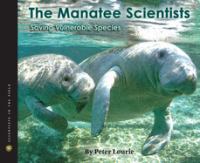 The manatee scientist : saving vulnerable species