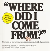 Where did I come from? : The facts of life without any nonsense and with illustrations